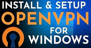 How to Install & Setup OpenVPN in Windows 10 (2020) | Free VPN service using OpenVPN