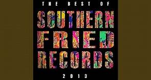 The Best of Southern Fried Records 2013 (Continuous Mix)