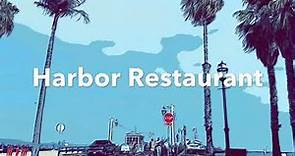 Harbor Restaurant/Where to eat in Santa Barbara/foodie/California trip/ Restaurant Recommendations