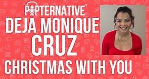 Deja Monique Cruz talks about Christmas With You on Netflix and much more!