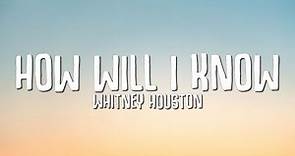 Whitney Houston, Clean Bandit - How Will I Know (Lyrics)