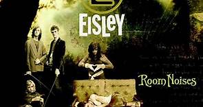 Eisley - Room Noises