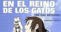 Ver Haru En El Reino de Los Gatos (2002) Online | Cuevana 3 Peliculas Online