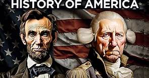 The ENTIRE History Of The United States | History Documentary