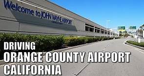 🚗✈Driving ORANGE COUNTY AIRPORT (SNA), CALIFORNIA