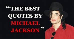 25 Michael Jackson Quotes That Will Touch Your Heart and Soul|Michael Jackson Quotes|Fabulous Quotes