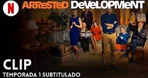 Arrested Development (Temporada 1 Clip subtitulado) | Tráiler en Español | Netflix