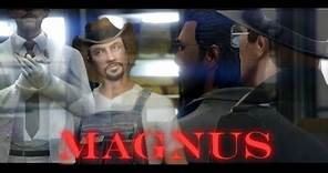 MAGNUS (GTA 5 Film) PG13