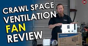 Crawl Space Ventilation Systems | Crawl Space Ventilation Fan Review