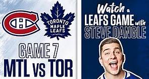 Re-Watch Montreal Canadiens vs. Toronto Maple Leafs Game 7 LIVE w/ Steve Dangle