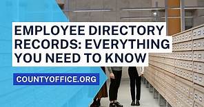 Employee Directory Records: Everything You Need to Know - CountyOffice.org