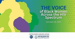 Satcher Health Leadership Institute - Black Women and HIV webinar