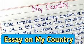 Essay on my country | my country essay in english | Paragraph on my country |