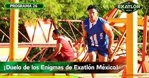 Programa 26 | 5 diciembre 2023 | Enigmas | Exatlón México 2023
