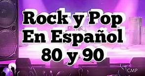 Rock En Español de los 80 y 90 - Clasicos Del Rock 80 y 90 en Español