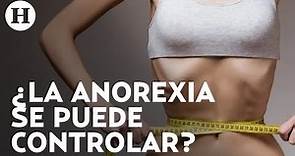 ¿Cómo prevenir y tratar la anorexia? 1 hombre por cada 3 mujeres también la padece