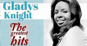 The Greatest Hits Of Gladys Knight Full Album 2018 || BEST PLAYLIST GLADYS KNIGHT