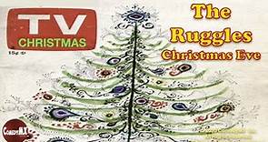 Christmas Eve with The Ruggles | Charlie Ruggles | 1952 TV
