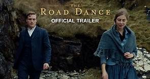 THE ROAD DANCE | Official US Trailer | Music Box Films