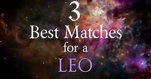 3 Best Compatibility Matches for Leo Zodiac Sign