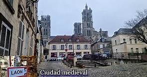 Laon y su magnífica catedral medieval (ciudades mágicas en Francia)