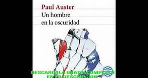 UN HOMBRE EN LA OSCURIDAD(audiolibro)PAUL AUSTER