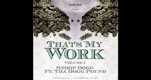 Snoop Dogg feat. Tha Dogg Pound - Intro (That's My Work Vol. 1)