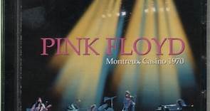 Pink Floyd - Montreux Casino 1970
