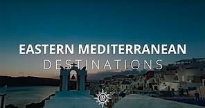Enjoy a cruise in the Eastern Mediterranean Sea with MSC Cruises