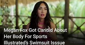 Megan Fox Threw On A Swimsuit For Sports Illustrated, Then Got Candid About Her Body