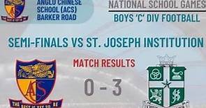Anglo Chinese School [Barker Road] (0) vs St Joseph's Institution (3)