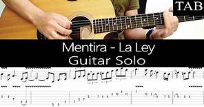 MENTIRA (acústico) - La Ley: SOLO cover guitarra + TAB