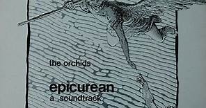 The Orchids - Epicurean - A Soundtrack