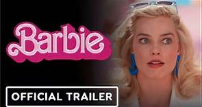 Barbie | Official Trailer - Margot Robbie, Ryan Gosling, Will Ferrell