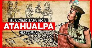 ✅ HISTORIA DEL INCA ATAHUALPA 🔵 Atahualpa el ultimo inca 🔵