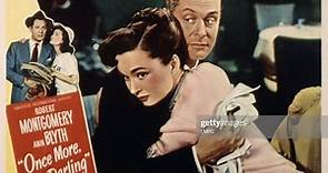 Once More, My Darling 1949 with Robert Montgomery and Ann Blyth
