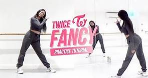 [PRACTICE] TWICE - 'FANCY' - Dance Tutorial - SLOWED + MIRRORED
