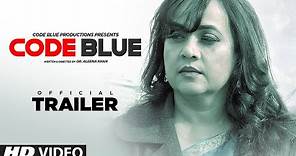 Official Trailer: CODE BLUE | Alok Nath, Sushi, Mita | Movie Releasing Soon