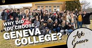 Ask Geneva: Why did you choose Geneva College?
