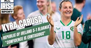 Kyra Carusa 2 goals to help Ireland beat Albania 5-1 | Nations League