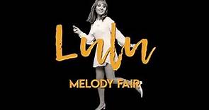 Lulu - Melody Fair (Official Lyric Video)