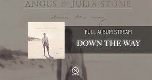Angus & Julia Stone - Down the Way (Full Album Stream)