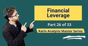 Financial Leverage - Meaning, Formula, Calculation & Interpretations