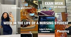 WEEK IN THE LIFE OF A NURSING STUDENT | EXAM WEEK, C’s get degrees, clinical, L&D SIM & persistence