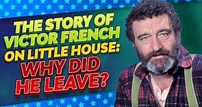 The Story Of Victor French & Little House On The Prairie (Why did Mr. Edwards walk away?)