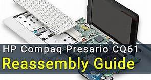 HP Compaq Presario CQ61 Laptop Reassembly Guide