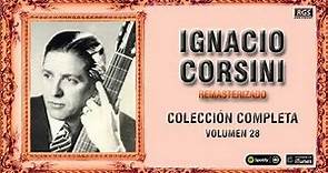 Ignacio Corsini .Colección Completa Vol 28. Tangos y milongas para bailar