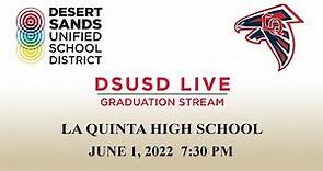 La Quinta High School 2022 Graduation