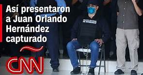 Presentaron a Juan Orlando Hernández detenido en Honduras, prevén audiencia este miércoles