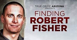Documentary: Finding Robert Fisher